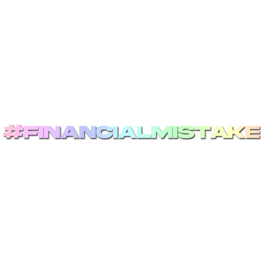 FINANCIAL MISTAKE Sticker