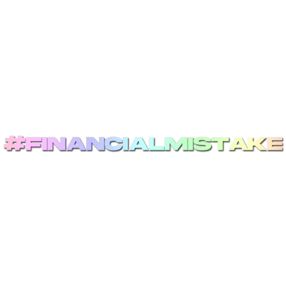 FINANCIAL MISTAKE Sticker